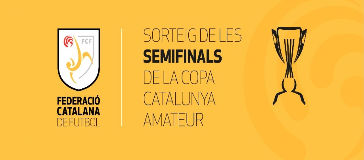 Definides les semifinals de la Copa Catalunya Amateur