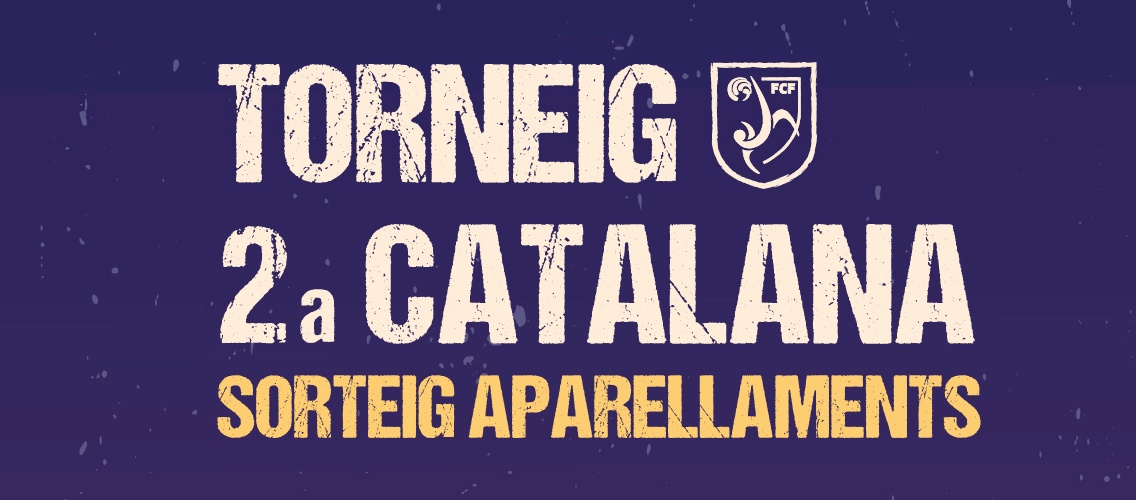 El sorteig dels vuitens de final del Torneig de Segona Catalana, en directe a l’FCF TV
