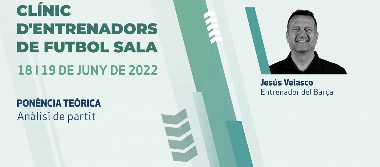 Jesús Velasco, nou ponent al Clínic d’Entrenadors de Futbol Sala
