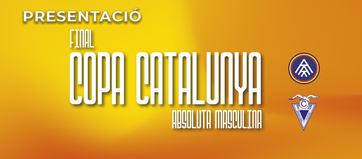 La presentació de la final de la Copa Catalunya Absoluta, en streaming