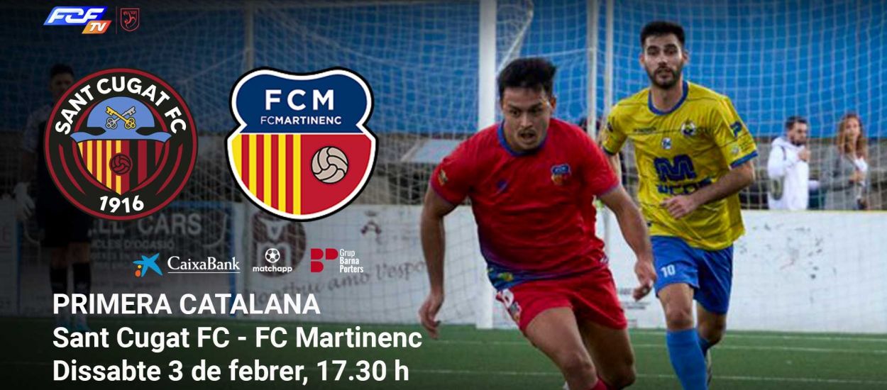Sant Cugat FC - FC Martinenc, la Primera Catalana es viu a l'FCF TV