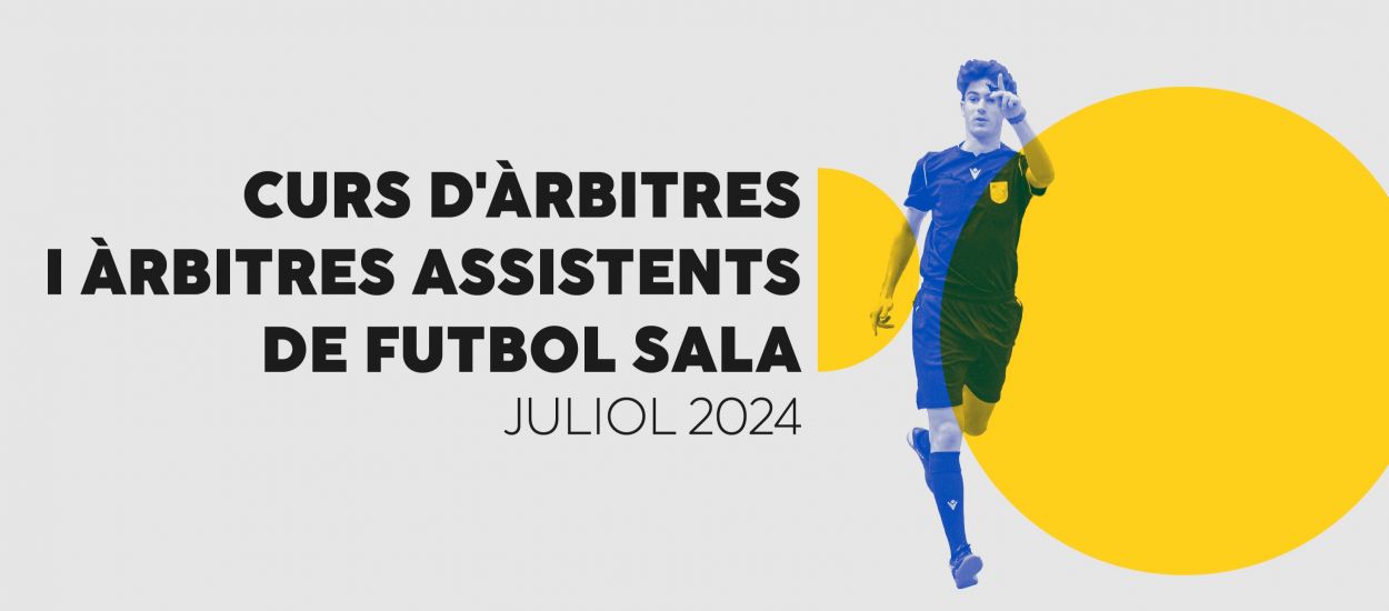 Preinscripcions obertes pel Curs d'Àrbitres i Àrbitres assistents de futbol sala per a l'estiu 2024
